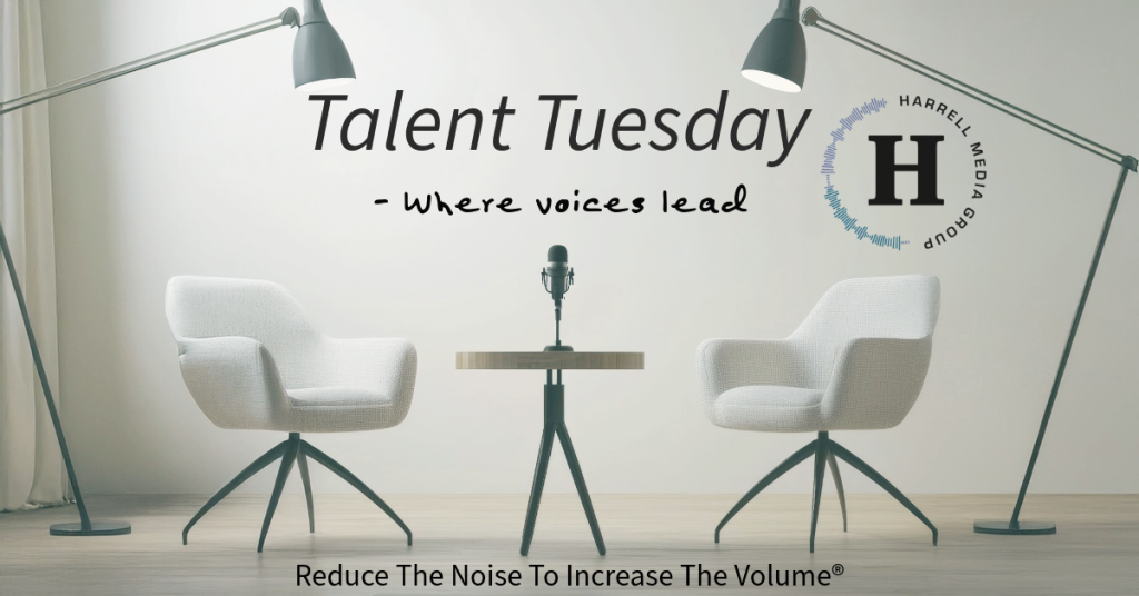 Harrell Media Group. Talent Tuesday.